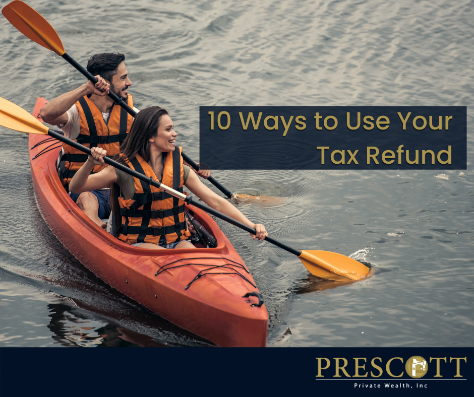 10 Ways to Use Your Tax Refund