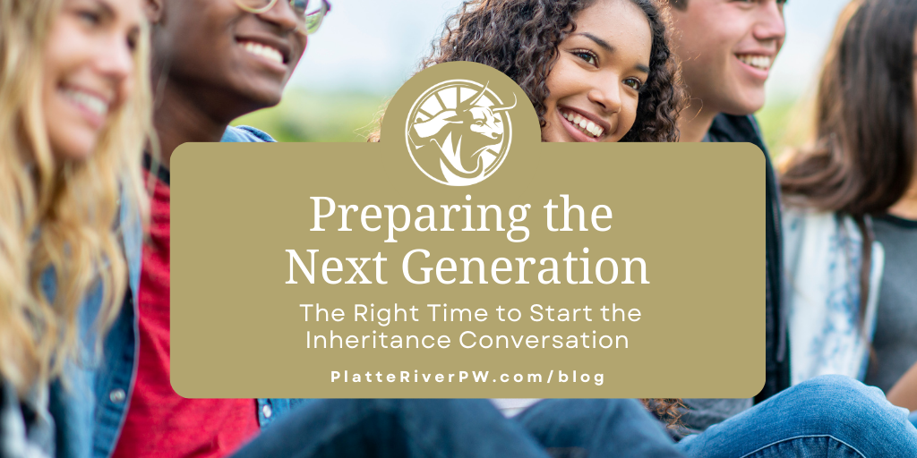 Preparing the Next Generation: The Right Time to Start the Inheritance Conversation