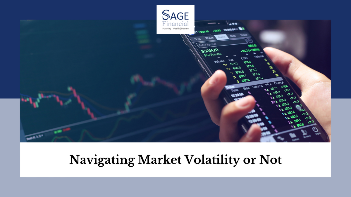 Navigating Market Volatility–or Not