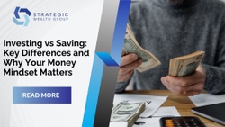 Investing vs. Saving: Key Differences and Why Your Money Mindset Matters
