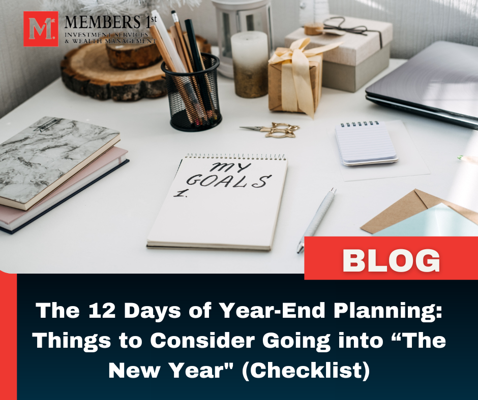 The 12 Days of Year-End Planning: Things to Consider Going into “The New Year"