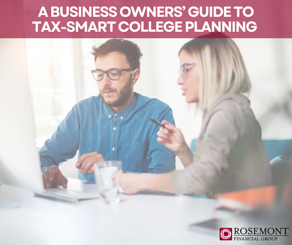 A Business Owners’ Guide to Tax-Smart College Planning