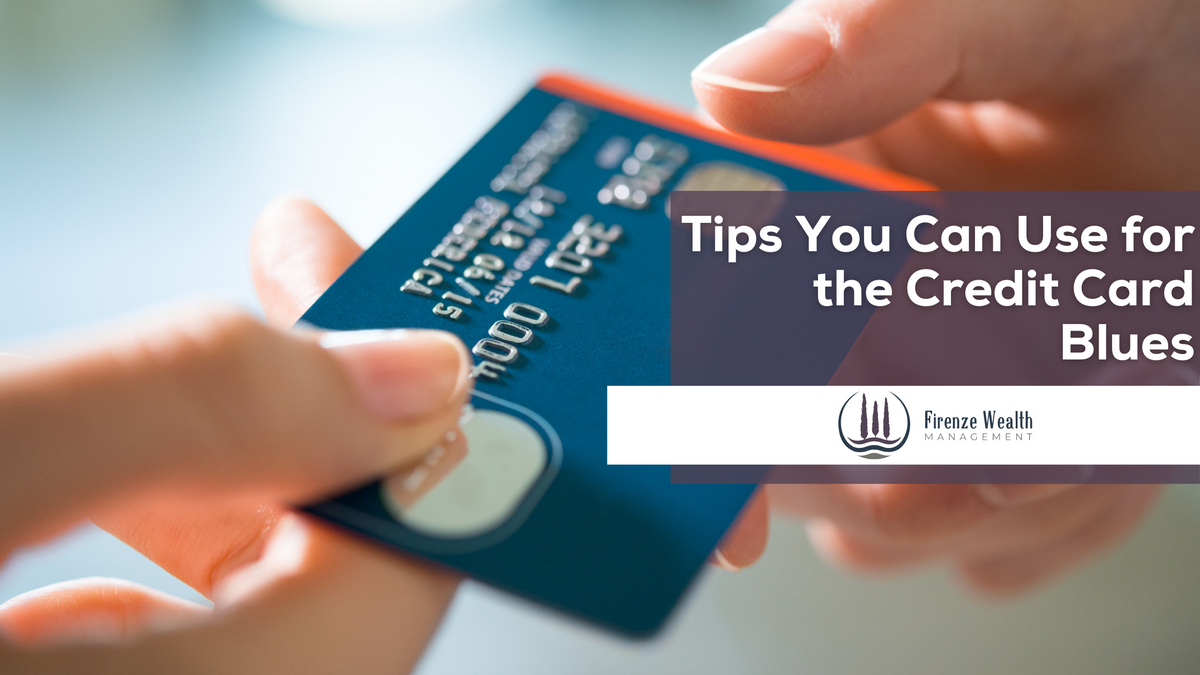 Tips You Can Use for the Credit Card Blues