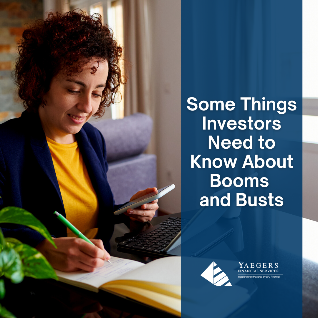 Some Things Investors Need to Know About Booms and Busts