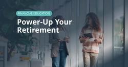 Power-Up Your Retirement