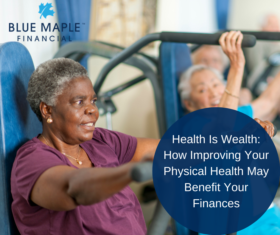 Health Is Wealth: How Improving Your Physical Health May Benefit Your Finances