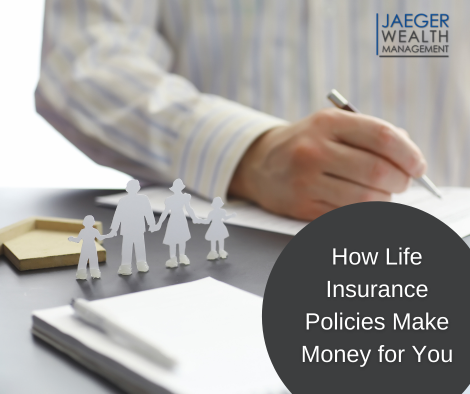 How Life Insurance Policies Make Money for You