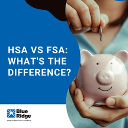 HSA vs. FSA: What's the Difference?