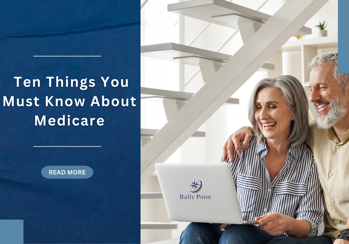 Ten Things You Must Know About Medicare