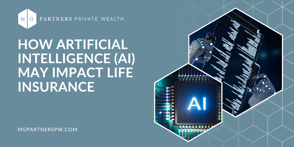 How Artificial Intelligence (AI) May Impact Life Insurance