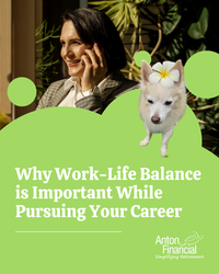 Why Work/Life Balance is Important While Pursuing Your Career