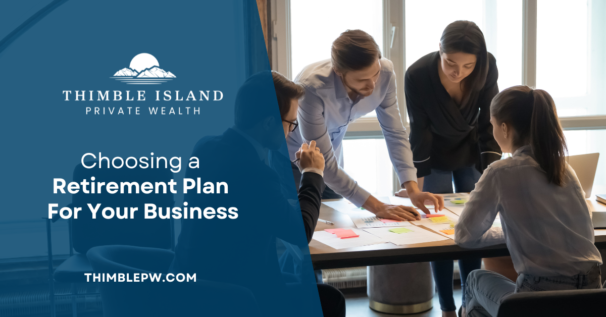 Choosing a Retirement Plan for Your Business