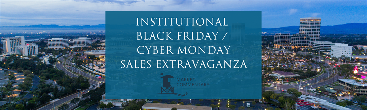 Institutional Black Friday / Cyber Monday Sales Extravaganza