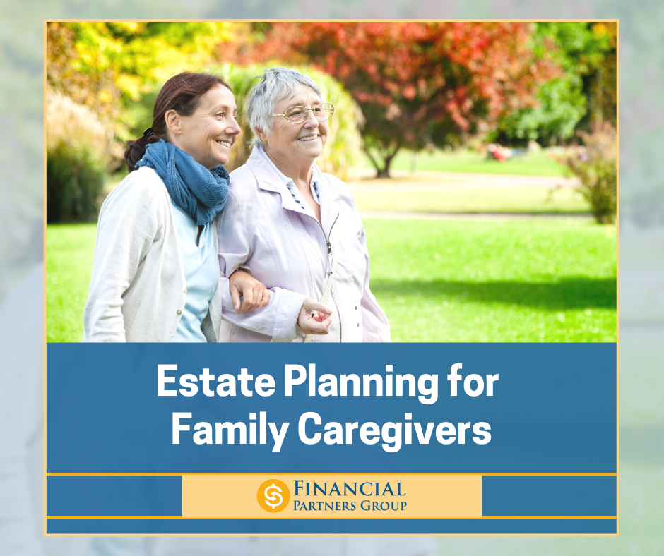 Estate Planning for Family Caregivers