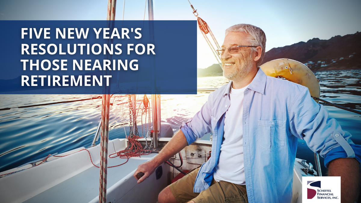 Five New Year's Resolutions for Those Nearing Retirement