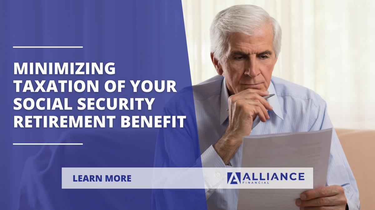 Minimizing Taxation of Your Social Security Retirement Benefit