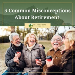 Five Common Misconceptions About Retirement