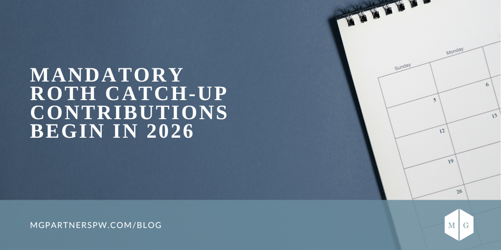 Mandatory Roth Catch-Up Contributions Begin in 2026
