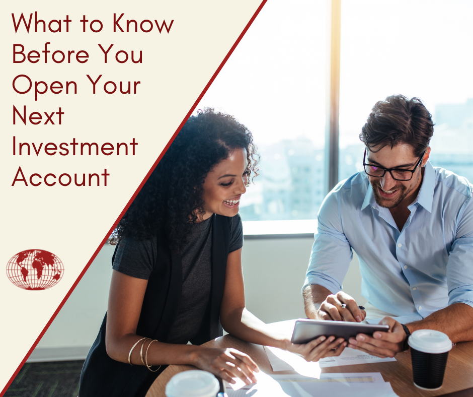 What to Know Before You Open Your Next Investment Account