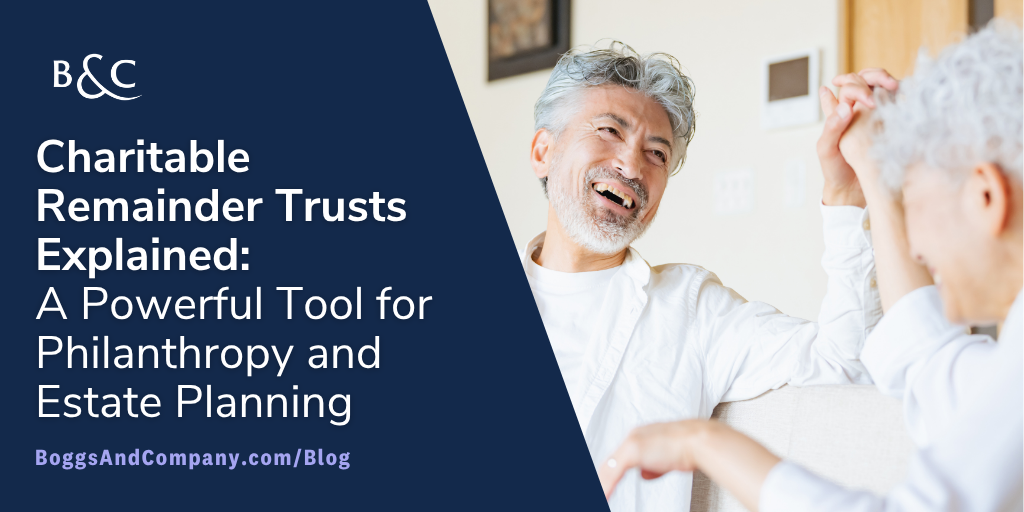 Charitable Remainder Trusts Explained: A Powerful Tool for Philanthropy and Estate Planning