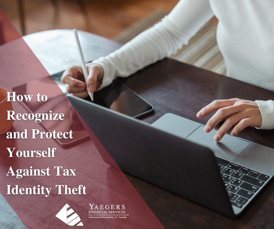 How to Recognize and Protect Yourself Against Tax Identity Theft