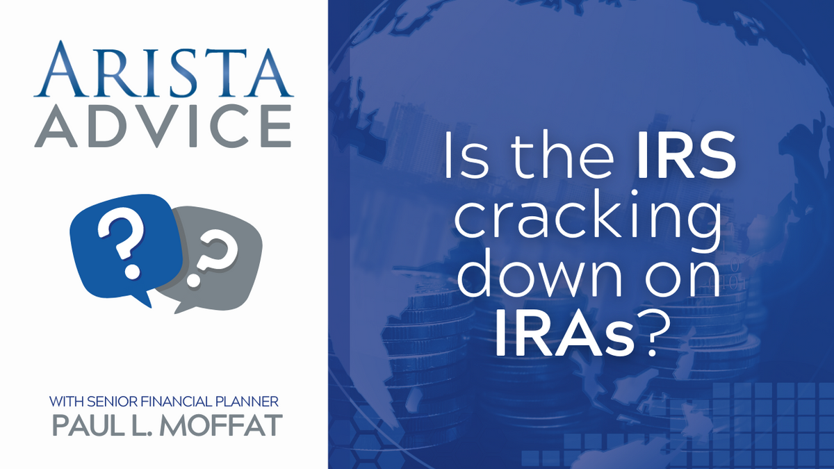Is the IRS Cracking Down on IRAs?