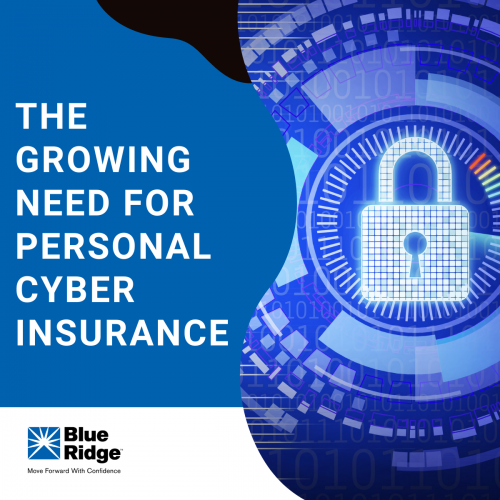 The Growing Need for Personal Cyber Insurance