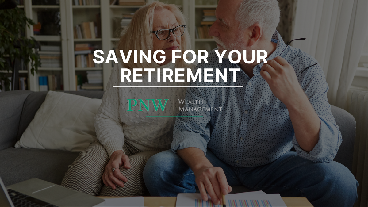 Saving for Your Retirement