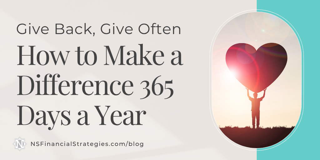 Give Back, Give Often: How to Make a Difference 365 Days a Year