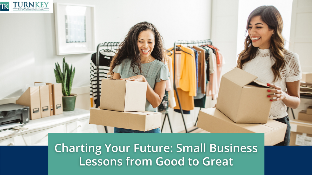 Charting Your Future: Small Business Lessons from Good to Great