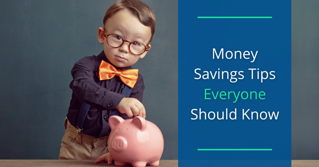 Money Savings Tips Everyone Should Know