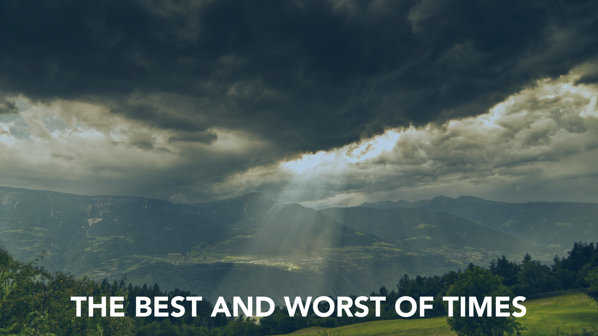 The Best And Worst Of Times
