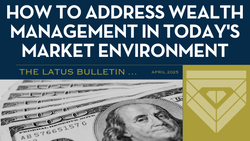 How to Address Wealth Management in Today's Market Environment