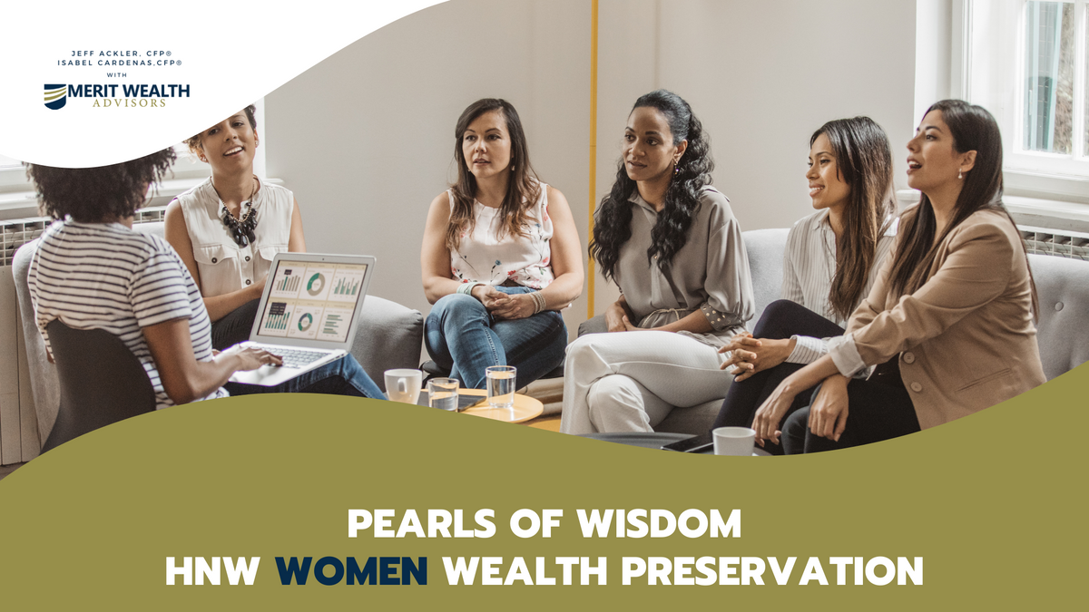 Pearls of Wisdom: Wealth Preservation for High-Net-Worth Women