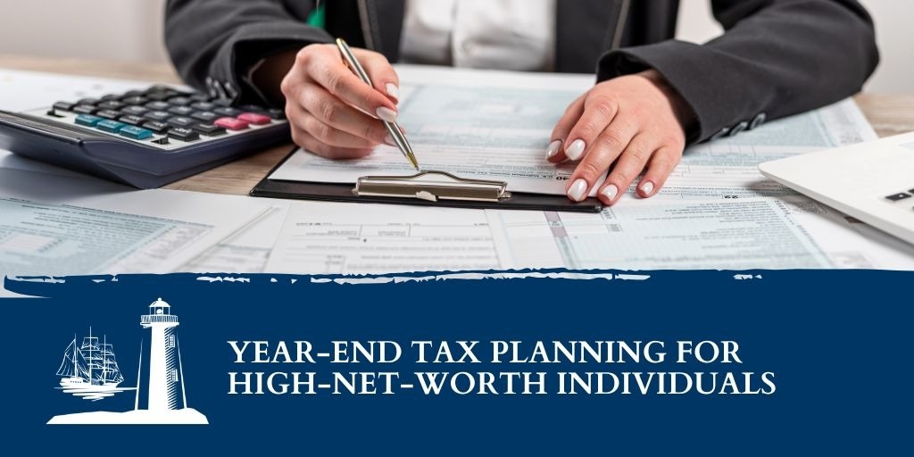 Year-end Tax Planning for High-Net-Worth Individuals
