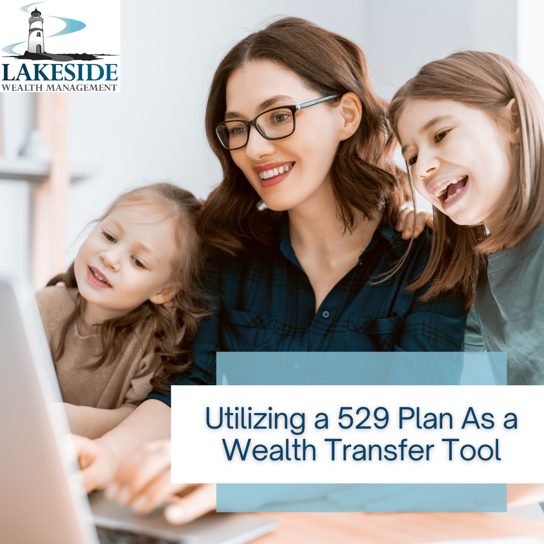 Utilizing a 529 Plan as a Wealth Transfer Tool