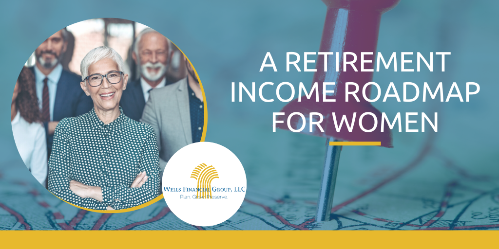 A Retirement Income Roadmap for Women