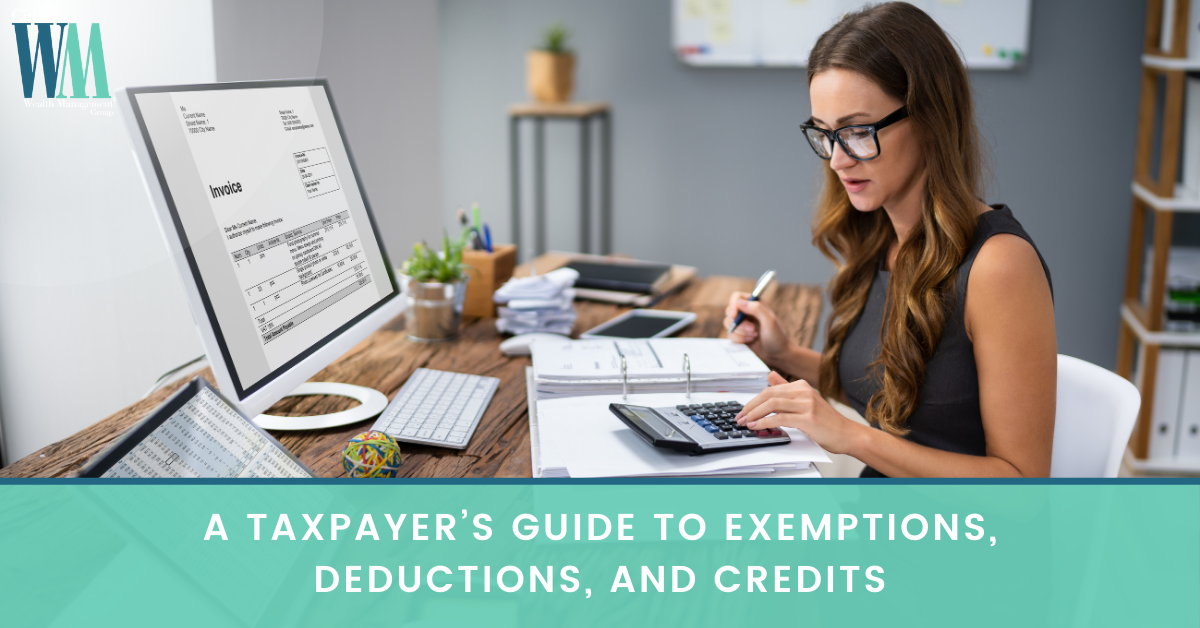 A Taxpayer’s Guide to Exemptions, Deductions, and Credits