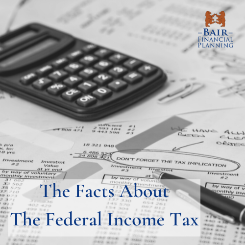 The Facts About the Federal Income Tax