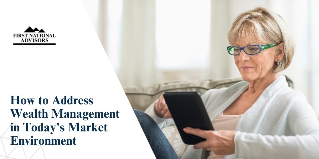 How to Address Wealth Management in Today's Market Environment