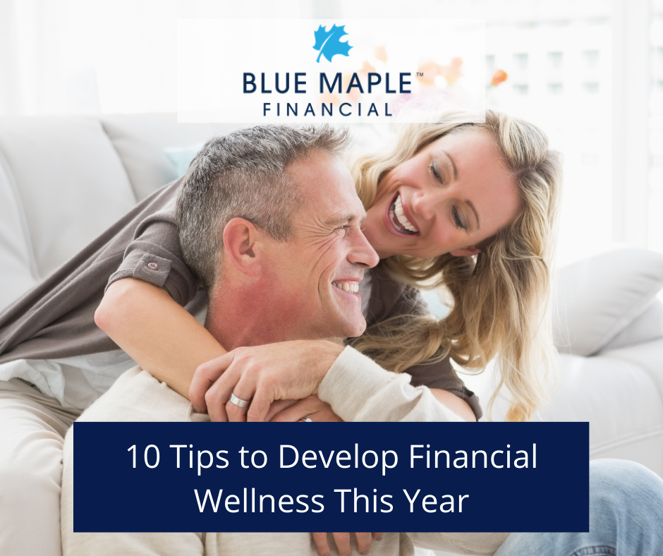 10 Tips to Develop Financial Wellness This Year