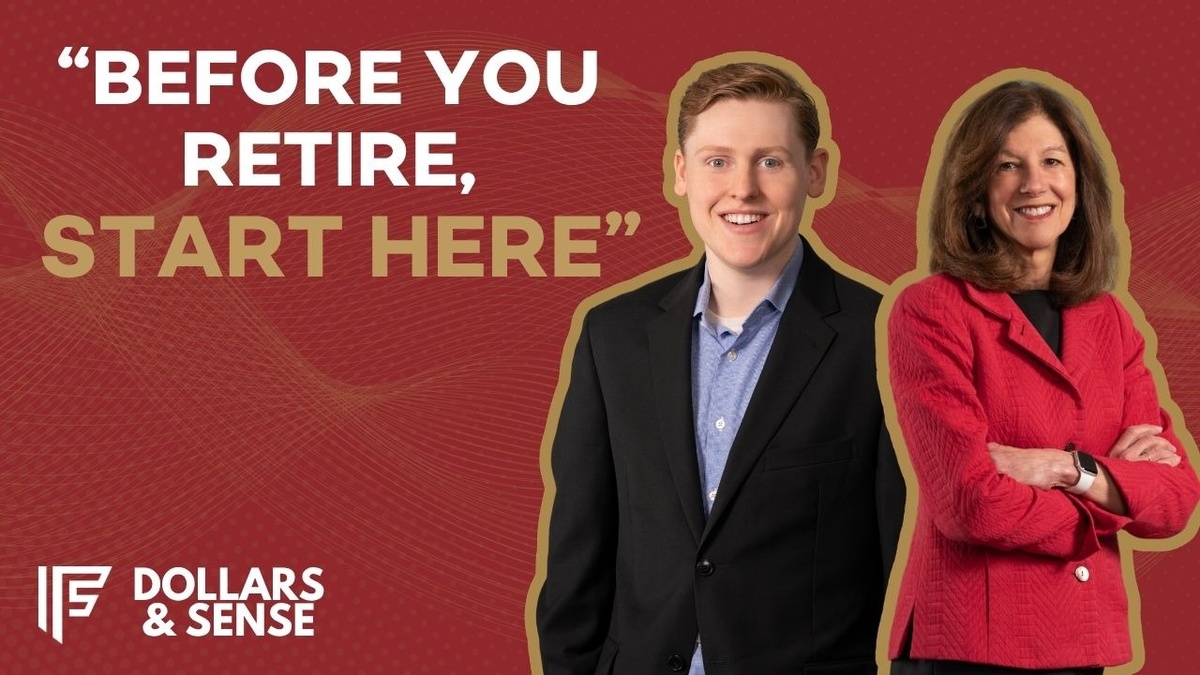 Dollars & Sense: Planning for Retirement with Confidence