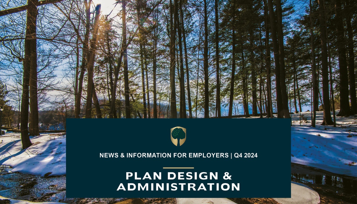 Plan Sponsor Newsletter: Plan Design & Administration Edition