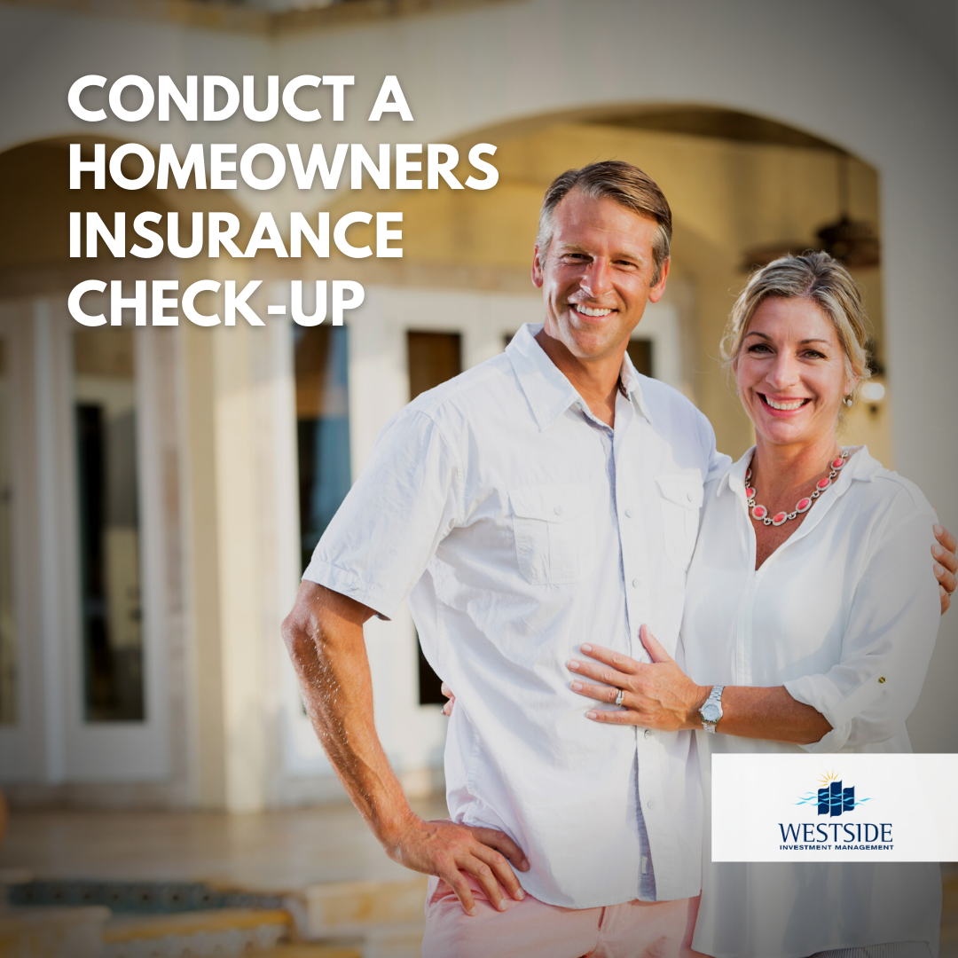 Conduct a Homeowners Insurance Check-Up