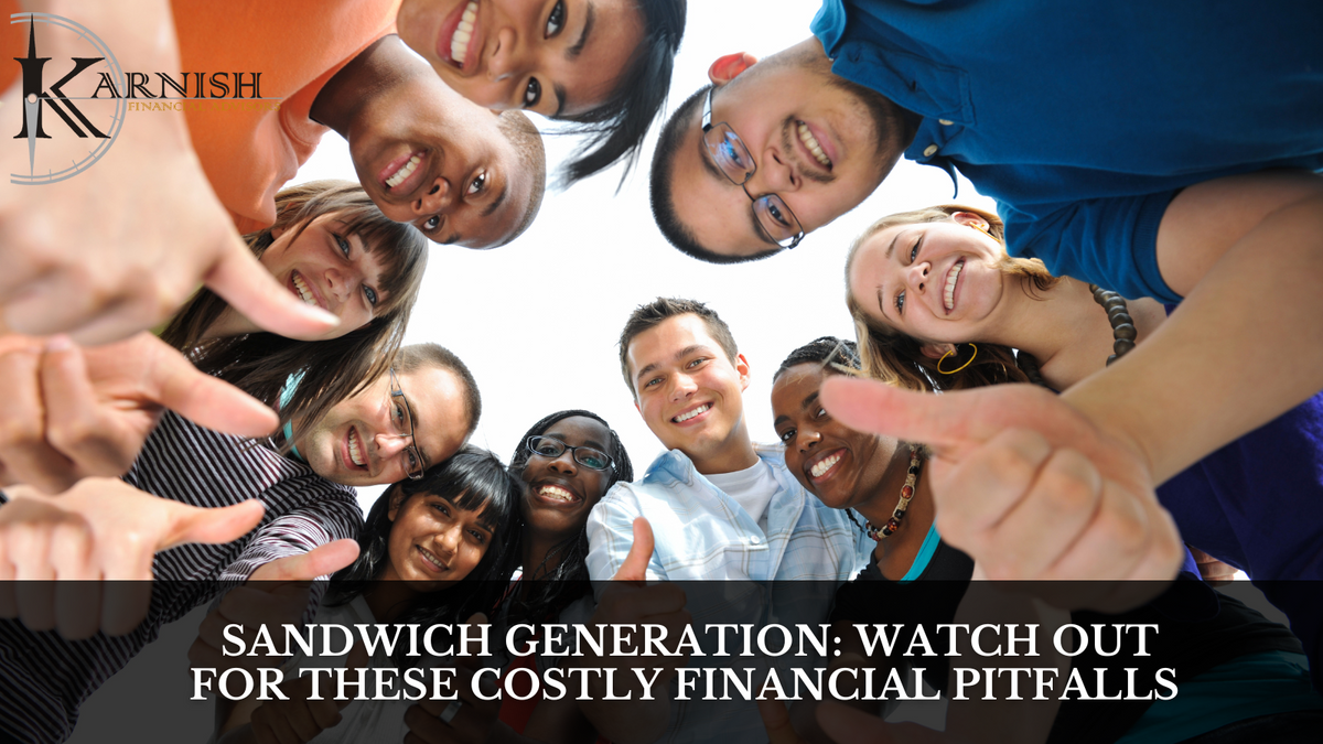 Sandwich Generation: Watch Out for These Costly Financial Pitfalls