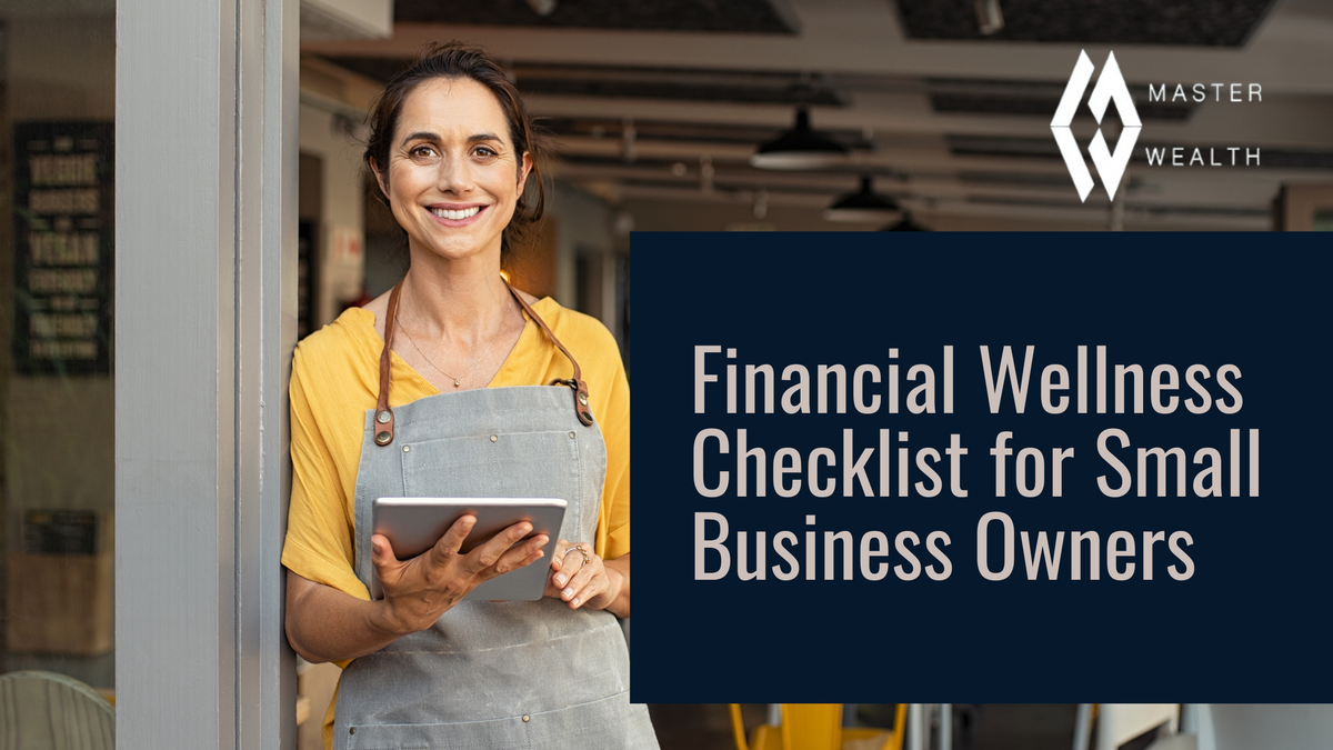 Financial Wellness Checklist for Small Business Owners
