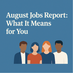 August Jobs Report: What It Means for You