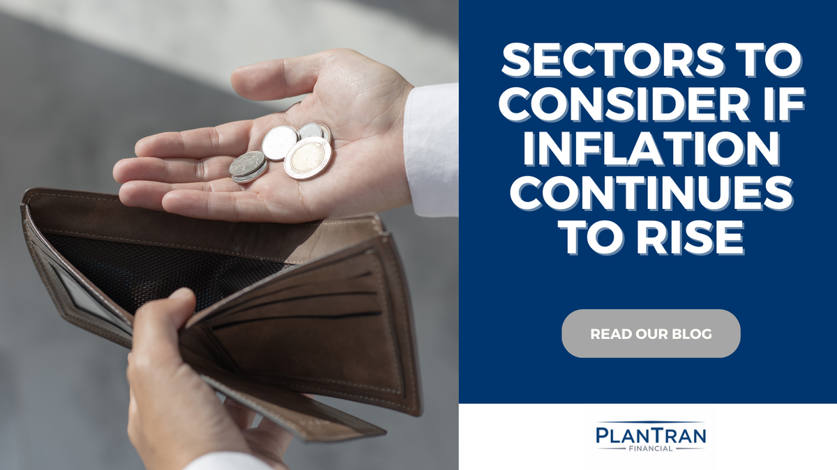 Sectors to Consider if Inflation Continues to Rise