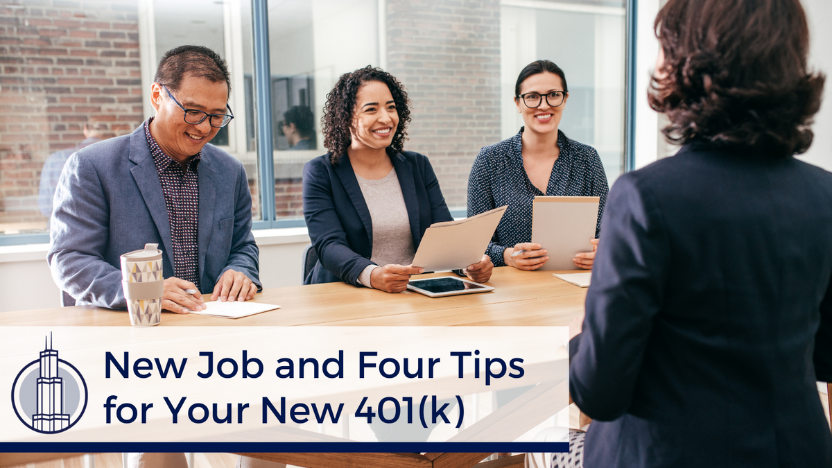 New Job and Four Tips for Your New 401(k)