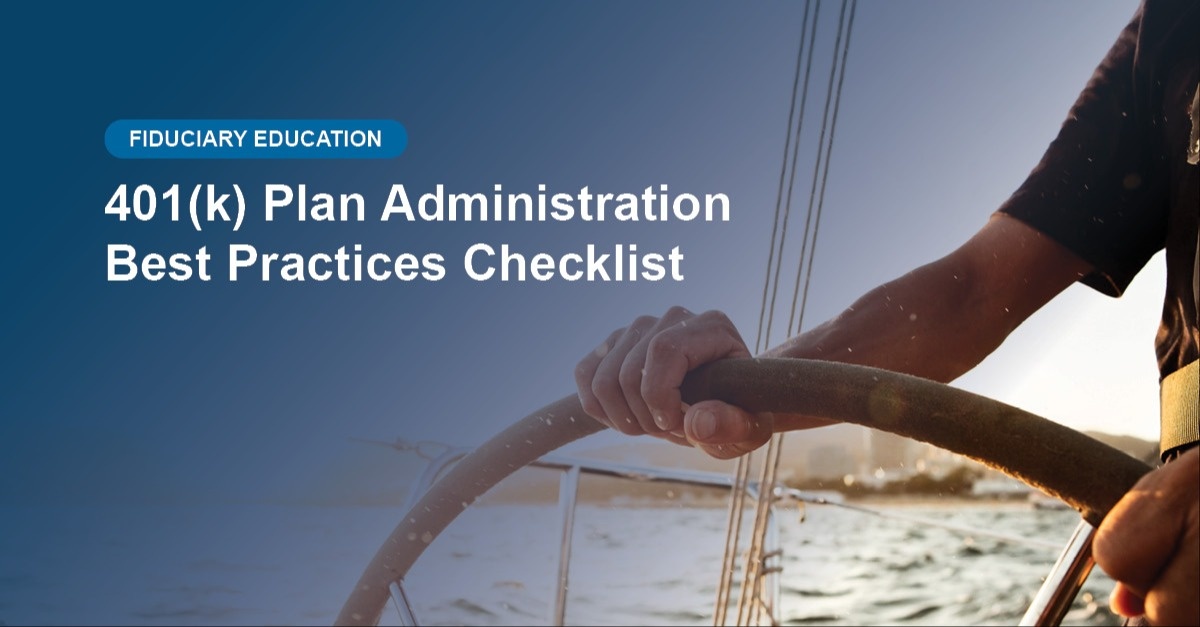 401(k) Plan Administration Best Practices Checklist